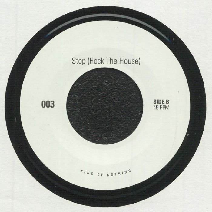 King Of Nothing - Messin / Stop (Rock The House) (7") - Image 2