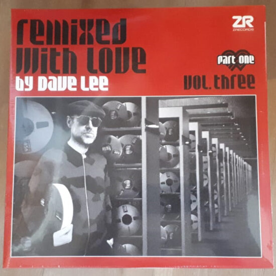 Various - Remixed With Love by Dave Lee (Vol. Three) (Part One) (2xLP)