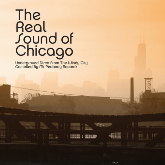 Various - The Real Sound Of Chicago (Underground Disco From The Windy City) (2x12", Comp)