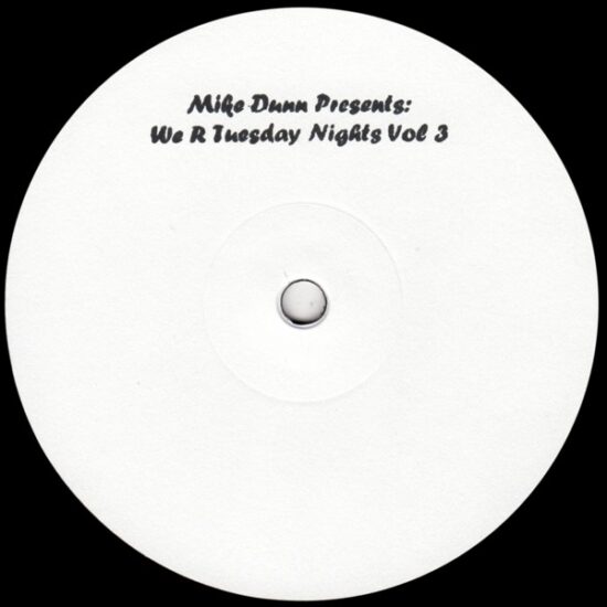 Mike Dunn - We R Tuesday Nights Vol #3 (12")