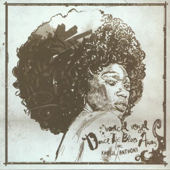 Marcel Vogel / Khalil Anthony - Dance The Blues Away (feat BB Boogie & Julien Dyne remixes) (12")