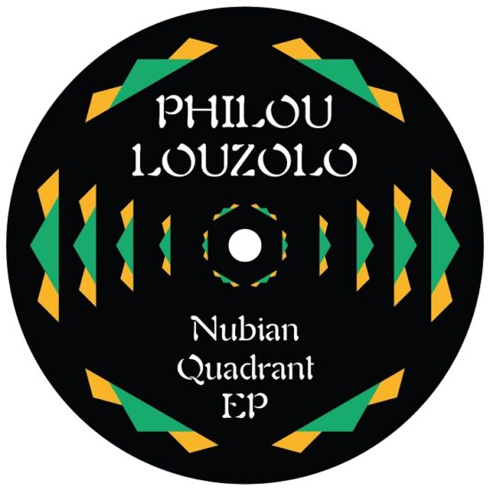Philou Louzolo - Nubian Quadrant EP (12")
