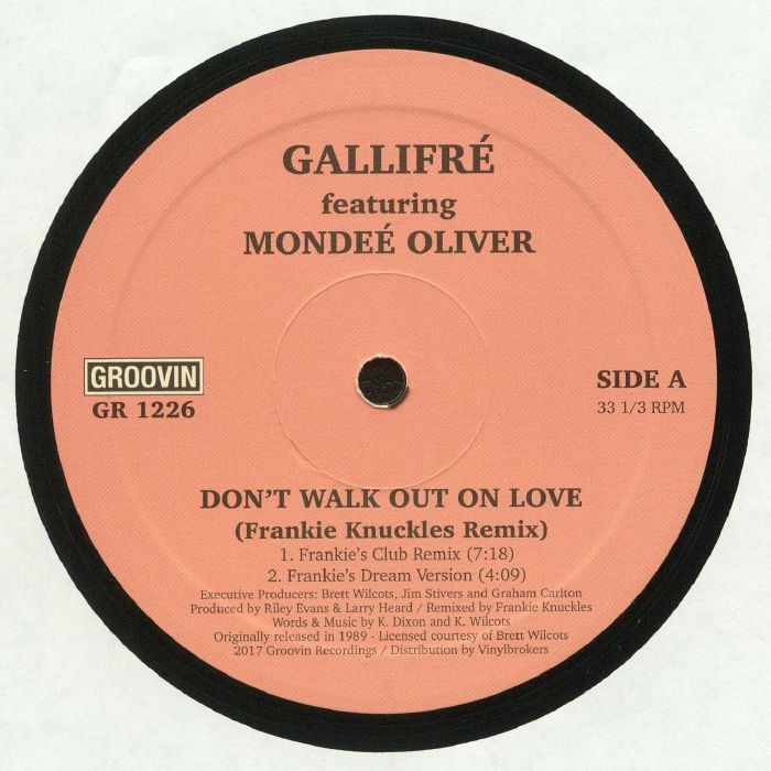Gallifré Featuring Mondeé Oliver – Don't Walk Out On Love (Frankie Knuckles Remix) (12")