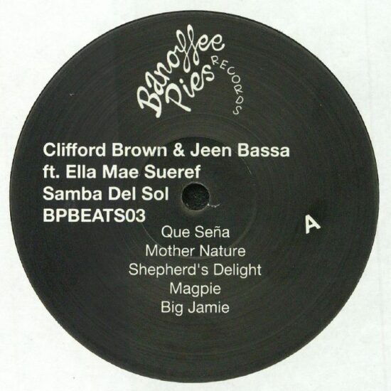 Clifford Brown & Jeen Bassa Ft Ella Mae Sueref - Samba Del Sol (LP)