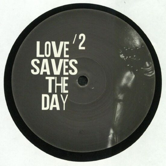 Love Saves The Day - Love Saves The Day #2 (12")