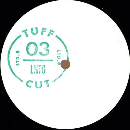 LNTG - Tuff Cut 03 (12")