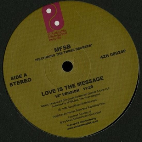 MFSB Featuring The Three Degrees - Love Is The Message / TSOP (The Sound Of Philadelphia) (12")