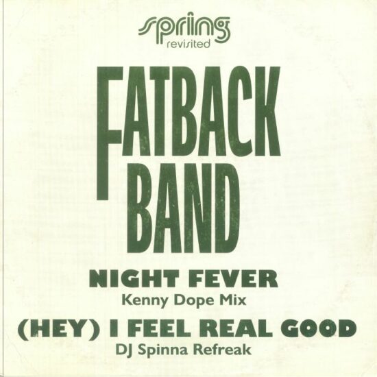 Fatback Band - Night Fever / (Hey) I Feel Real Good (12")