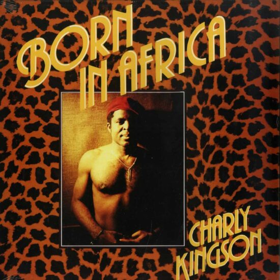 Charly Kingson - Born In Africa LP
