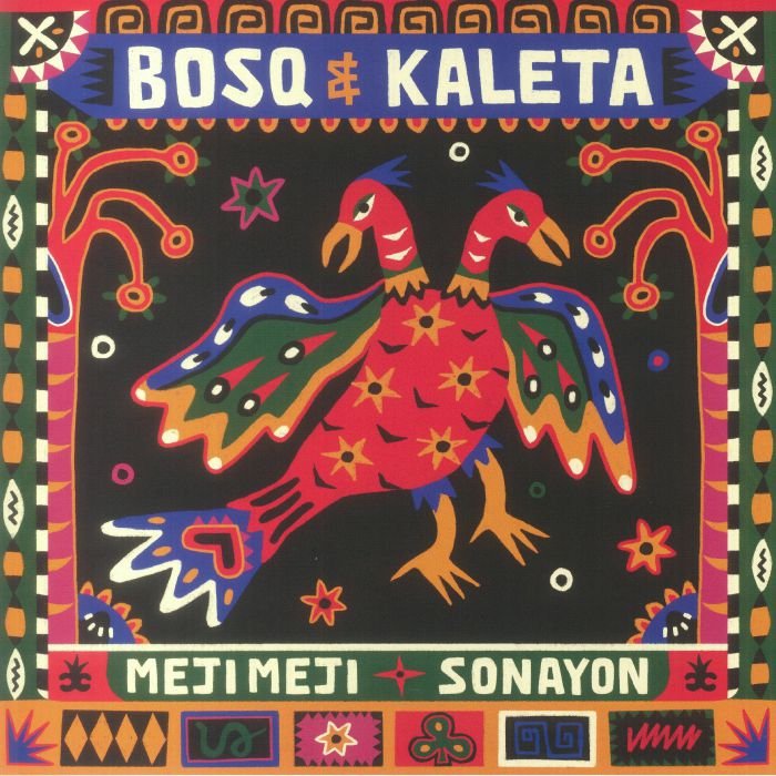Bosq & Kaleta - Meji Meji / Sonayon (12")