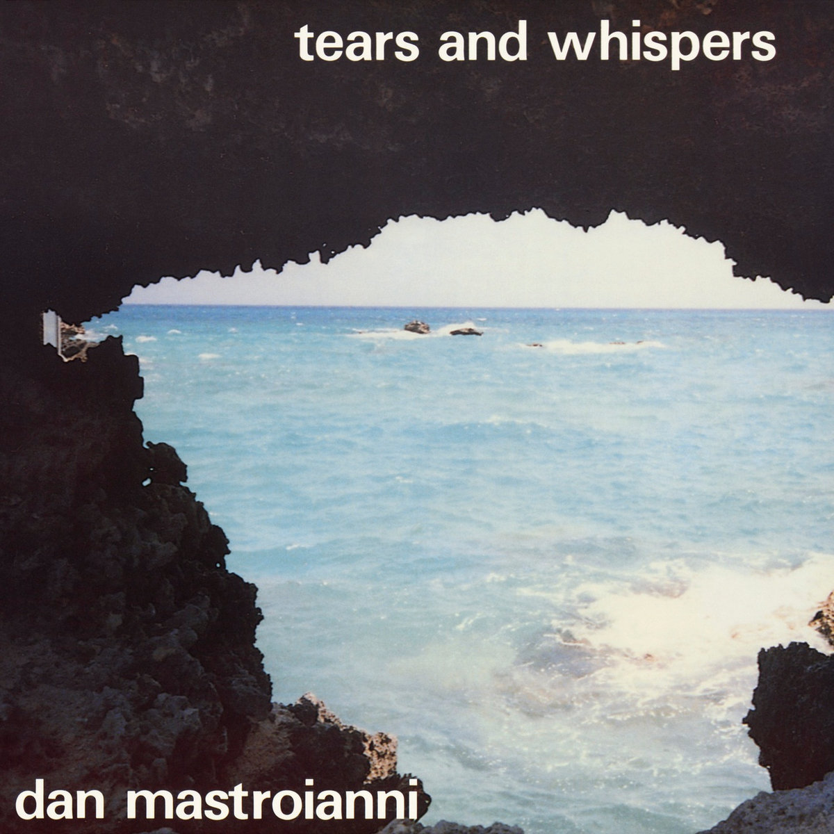 Dan Mastroianni - Tears & Whispers (CD)