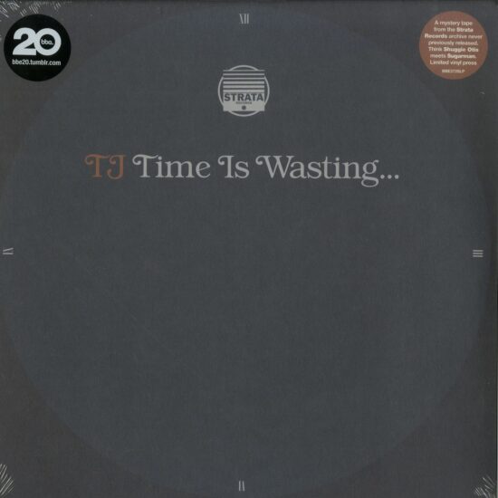 TJ - Time Is Wasting (10")