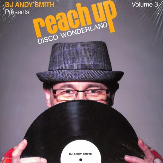 DJ Andy Smith - Reach Up (Disco Wonderland) (Volume 3) (3xLP)