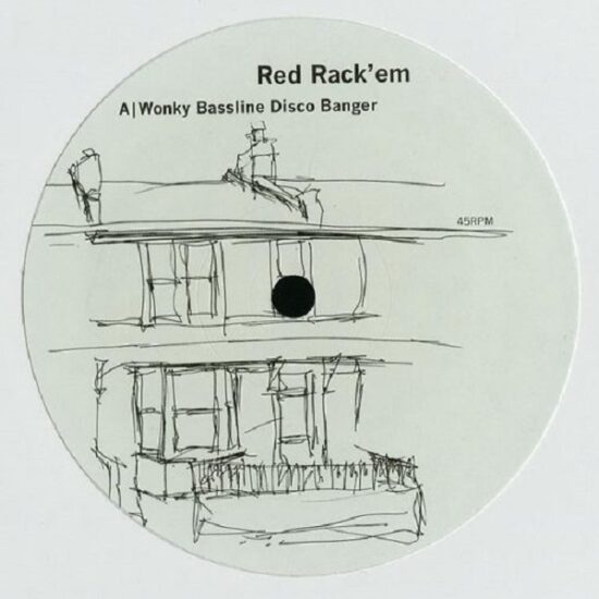 Red Rack'em - Wonky Bassline Disco Banger (12")