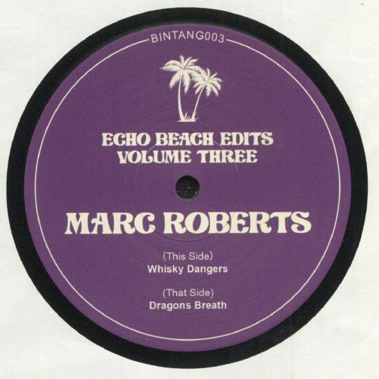 Marc Roberts - Echo Beach Edits Volume Three (12")