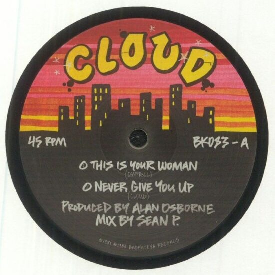 Cloud - This Is Your Woman / Never Give You Up (12")