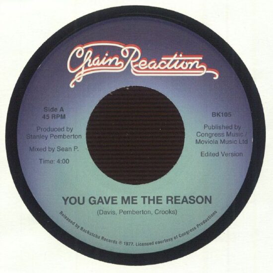 Chain Reaction - You Gave Me The Reason (7")