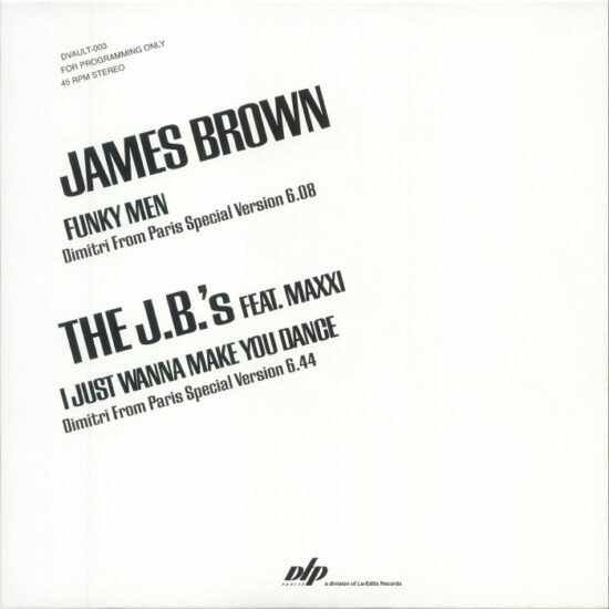 James Brown / The J.B.'s Feat. Maxxi - Funky Men / I Just Wanna Make You Dance (Dimitri From Paris Special Versions) (12")