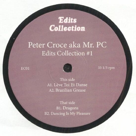 Peter Croce aka Mr. PC - Edits Collection #1 (12")