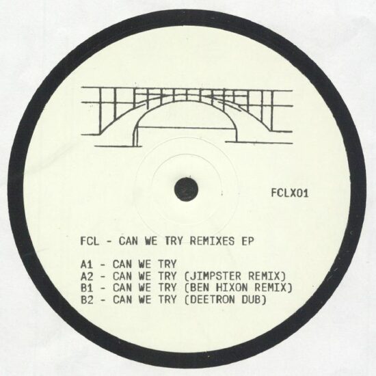 FCL - Can We Try Remixes EP (12")