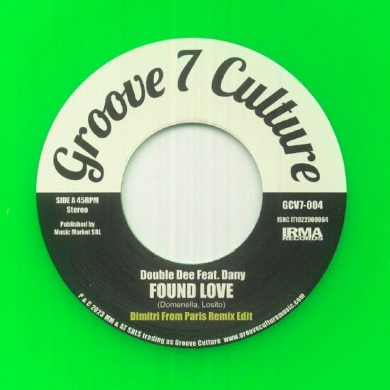 Double Dee Feat. Dany / Jestofunk - Found Love (Dimitri From Paris Remix Edit) / Say It Again (Micky More & Andy Tee Remix Edit) (7")