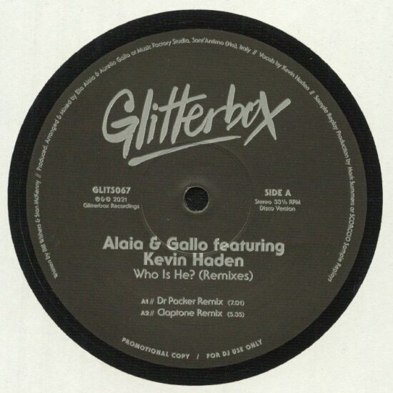 Alaia & Gallo Featuring Kevin Haden - Who Is He? (Remixes) (12")