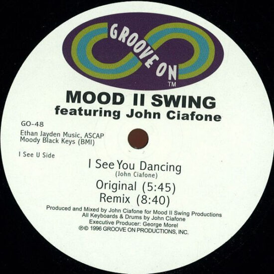 Mood II Swing Featuring John Ciafone - I See You Dancing (12")