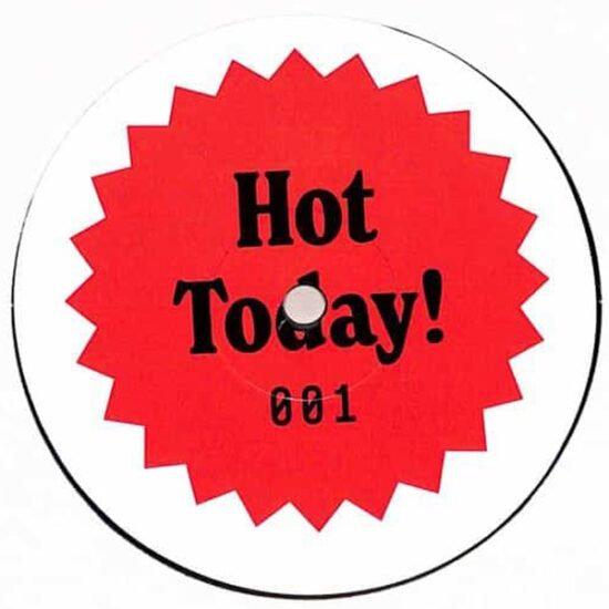 Unknown Artist - Hot Today! 001 (12")