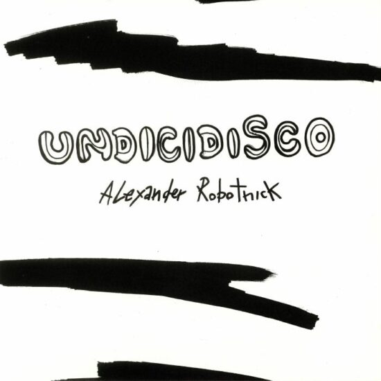 Alexander Robotnick - Undicidisco (12")
