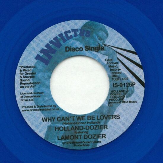 Holland-Dozier feat Lamont Dozier - Why Can’t We Be Lovers (7")