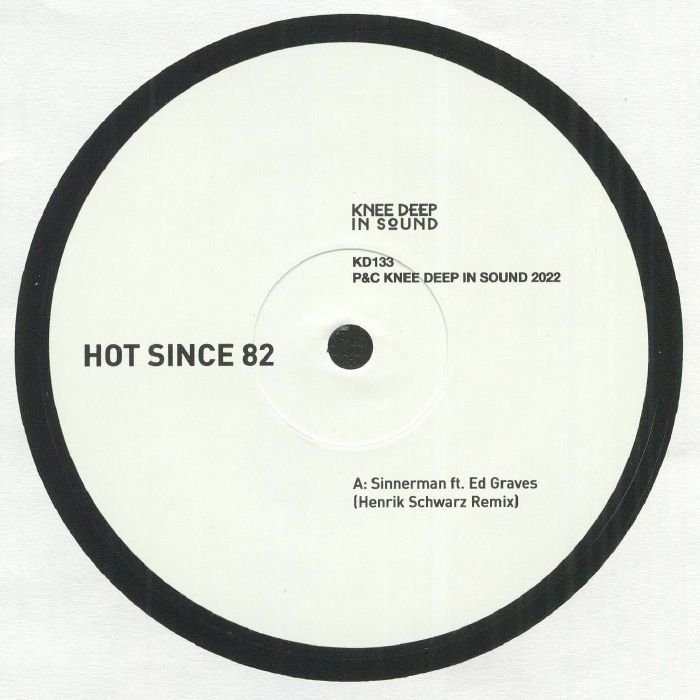 Hot Since 82 - Sinnerman (Henrik Schwartz Remixes) (12")