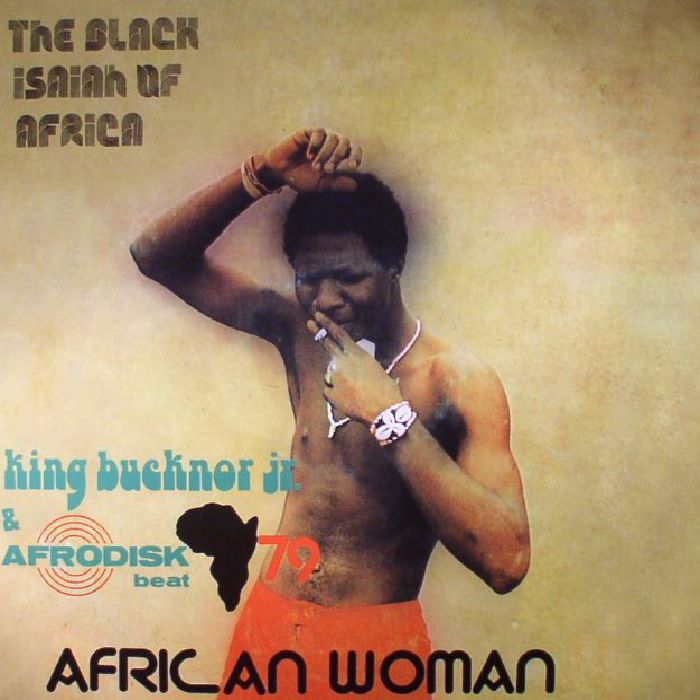 King Bucknor Jr & Afrodisk Beat 79 - African Woman (Deluxe LP)