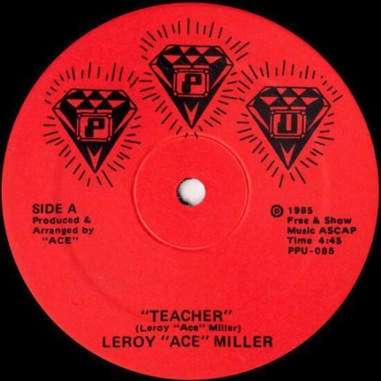 Leroy "Ace" Miller / Aceloveace - Teacher / The Teacher (12")