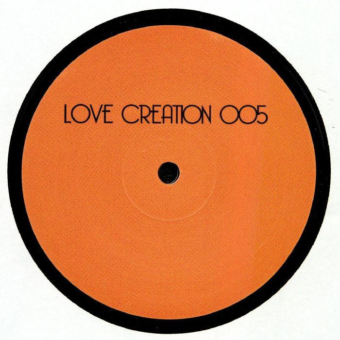 Love Creation - Love Creation 005 (12")