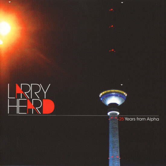 Larry Heard - 25 Years from Alpha (12")