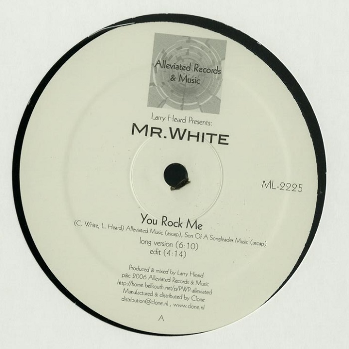 Larry Heard presents Mr White - You Rock Me / The Sun Cant Compare (12")