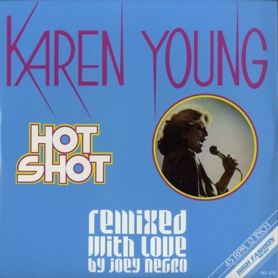 Karen Young - Hot Shot (Remixed With Love By Joey Negro) (12")