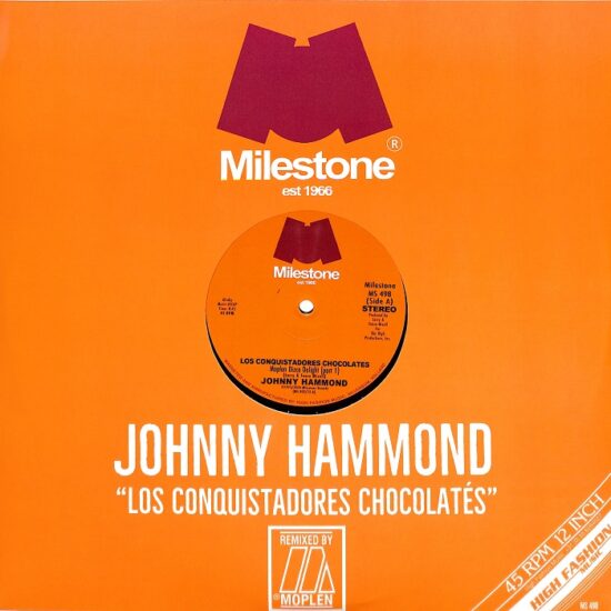 Johnny Hammond - Los Conquistadores Chocolatés (Moplen Remixes) (12")