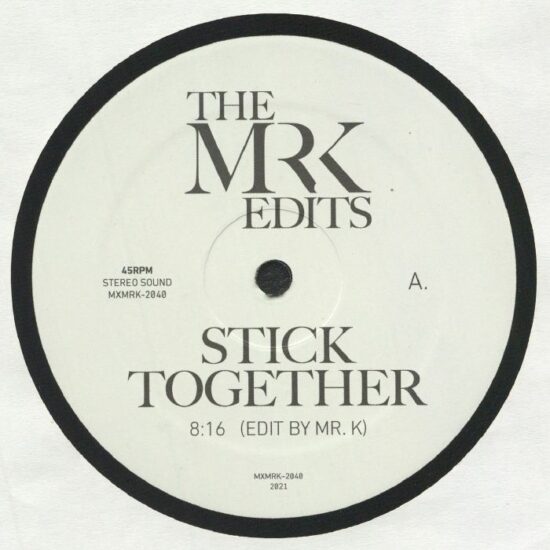 Mr K Edits - Stick Together / Body Language (12")