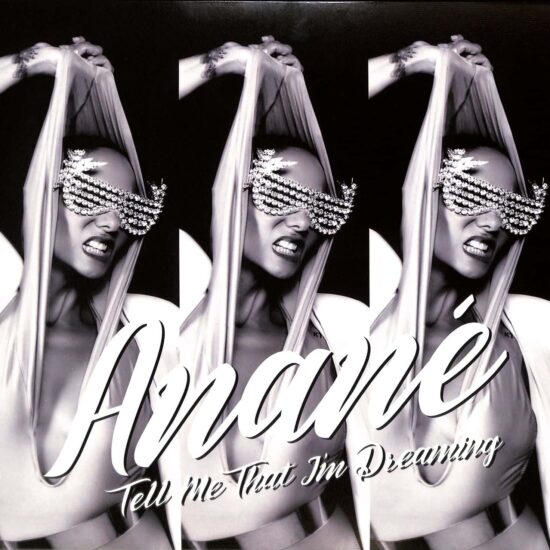 Anané - Tell Me That I'm Dreaming (12")