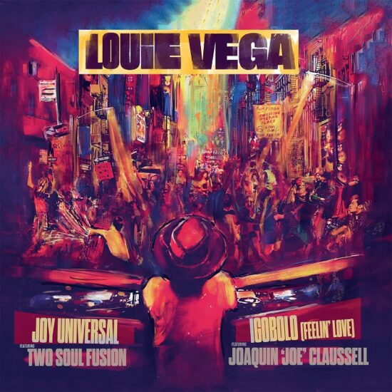 Louie Vega - Joy Universal / Igobolo (2x12")
