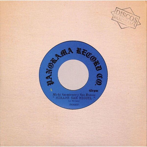 Michi Sarmiento Y Sus Bravos - Mirame San Miguel / Cumbia Raja (7")