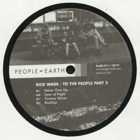 Rick Wade - To The People Part 2 (12")