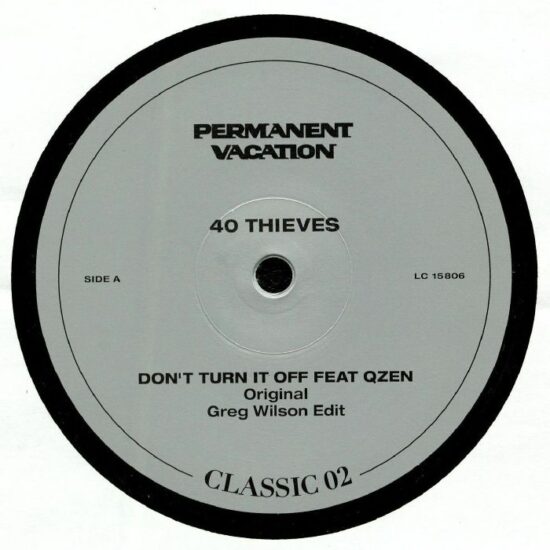 40 Thieves - Don't Turn It Off (Original / Greg Wilson Edits / Brennan Green Mix) (12")