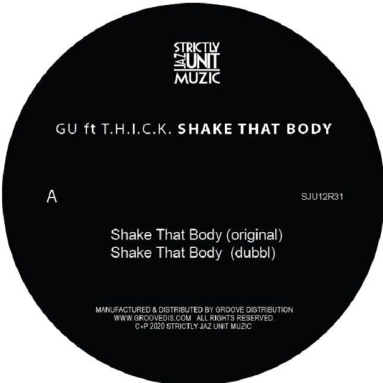 GU Ft T.H.I.C.K. - Shake That Body (12")