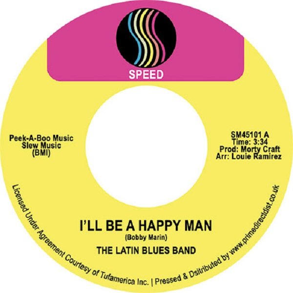 The Latin Blues Band - I'll Be A Happy Man / Take A Trip (7")