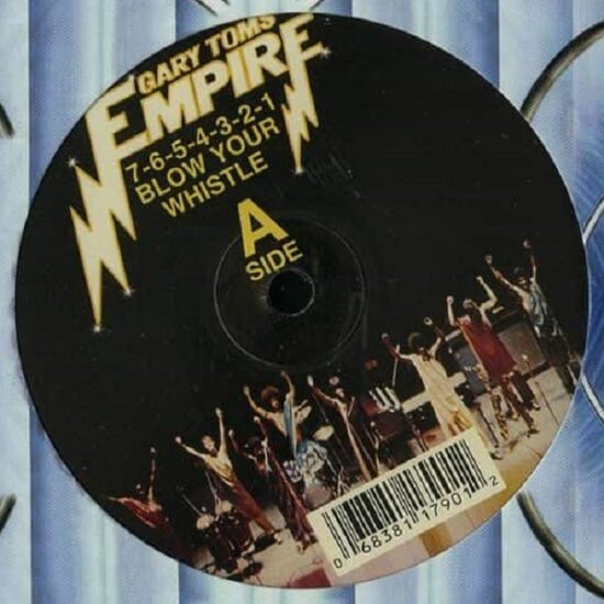 Gary Toms Empire - 7-6-5-4-3-2-1 (Blow Your Whistle) (12") (VG/M)