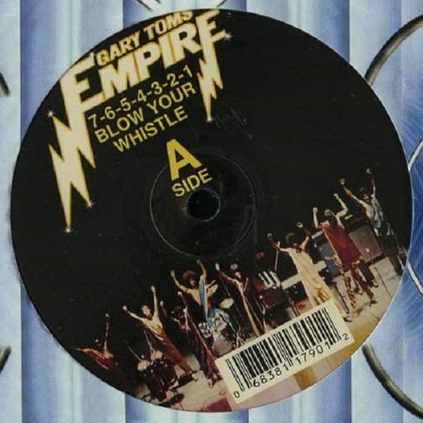 Gary Toms Empire - 7-6-5-4-3-2-1 (Blow Your Whistle) (12") (VG/M)