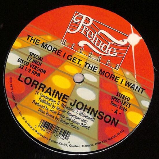 Lorraine Johnson - The More I Get, The More I Want / Feed The Flame (12")