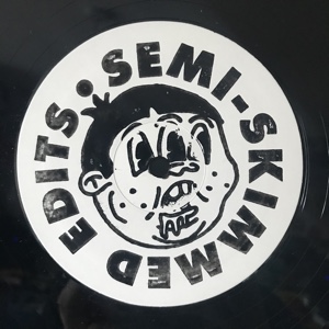 Semi-Skimmed Edits - Volume 1 (12")